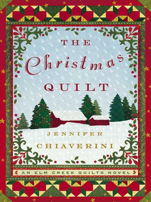 Title details for The Christmas Quilt by Jennifer Chiaverini - Wait list